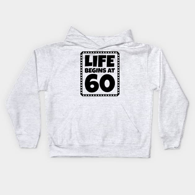 Life Begins at 60 Kids Hoodie by colorsplash